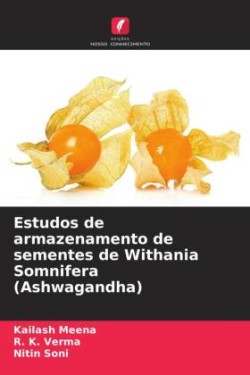 Estudos de armazenamento de sementes de Withania Somnifera (Ashwagandha)