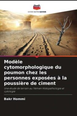 Modèle cytomorphologique du poumon chez les personnes exposées à la poussière de ciment