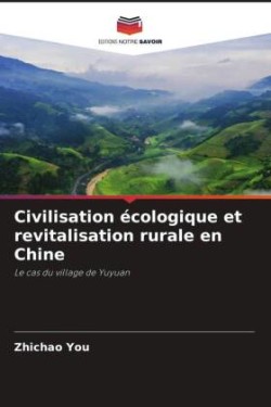 Civilisation écologique et revitalisation rurale en Chine