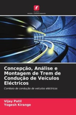 Concepção, Análise e Montagem de Trem de Condução de Veículos Eléctricos