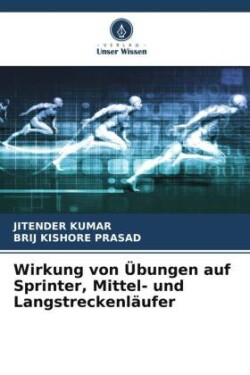 Wirkung von Übungen auf Sprinter, Mittel- und Langstreckenläufer