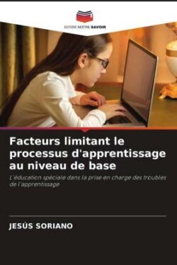 Facteurs limitant le processus d'apprentissage au niveau de base