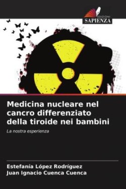 Medicina nucleare nel cancro differenziato della tiroide nei bambini