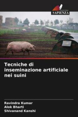 Tecniche di inseminazione artificiale nei suini