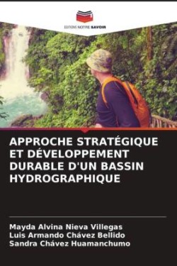 APPROCHE STRATÉGIQUE ET DÉVELOPPEMENT DURABLE D'UN BASSIN HYDROGRAPHIQUE