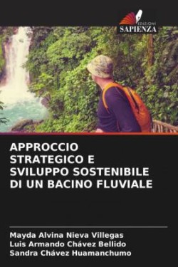 APPROCCIO STRATEGICO E SVILUPPO SOSTENIBILE DI UN BACINO FLUVIALE