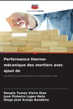 Performance thermo-mécanique des mortiers avec ajout de