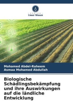 Biologische Schädlingsbekämpfung und ihre Auswirkungen auf die ländliche Entwicklung