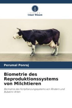 Biometrie des Reproduktionssystems von Milchtieren