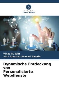 Dynamische Entdeckung von Personalisierte Webdienste