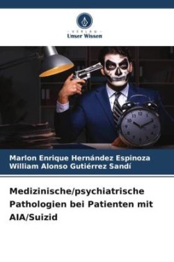 Medizinische/psychiatrische Pathologien bei Patienten mit AIA/Suizid