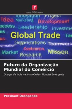 Futuro da Organização Mundial do Comércio