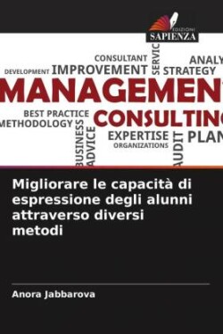 Migliorare le capacità di espressione degli alunni attraverso diversi metodi