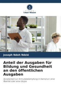 Anteil der Ausgaben für Bildung und Gesundheit an den öffentlichen Ausgaben