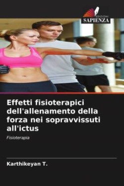 Effetti fisioterapici dell'allenamento della forza nei sopravvissuti all'ictus