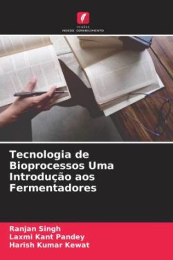 Tecnologia de Bioprocessos Uma Introdução aos Fermentadores