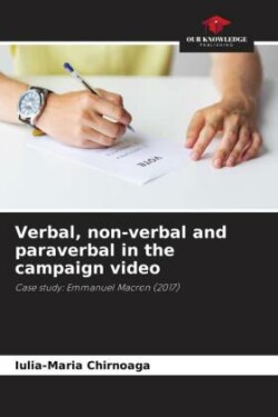 Verbal, non-verbal and paraverbal in the campaign video