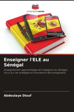 Enseigner l'ELE au Sénégal