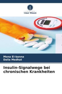 Insulin-Signalwege bei chronischen Krankheiten