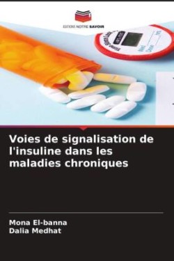 Voies de signalisation de l'insuline dans les maladies chroniques