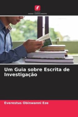 Um Guia sobre Escrita de Investigação