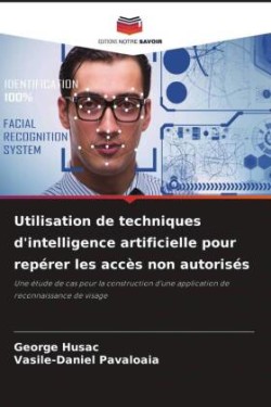 Utilisation de techniques d'intelligence artificielle pour repérer les accès non autorisés