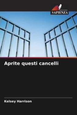 Aprite questi cancelli