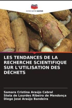 Les Tendances de la Recherche Scientifique Sur l'Utilisation Des Déchets