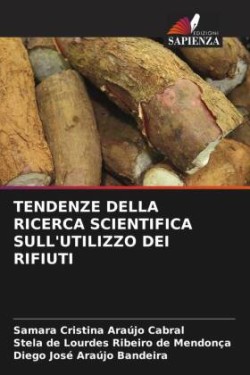 Tendenze Della Ricerca Scientifica Sull'utilizzo Dei Rifiuti