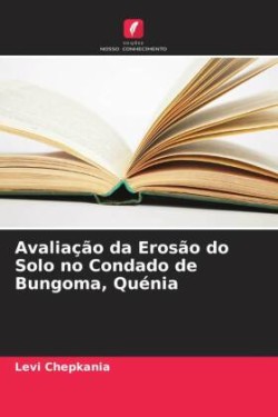 Avaliação da Erosão do Solo no Condado de Bungoma, Quénia