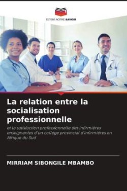 relation entre la socialisation professionnelle