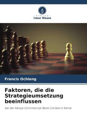 Faktoren, die die Strategieumsetzung beeinflussen