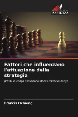 Fattori che influenzano l'attuazione della strategia