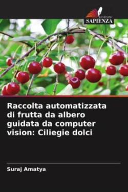 Raccolta automatizzata di frutta da albero guidata da computer vision