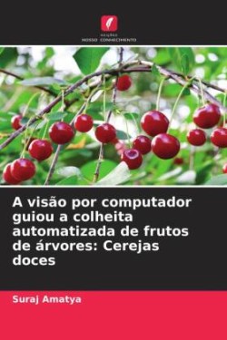 visão por computador guiou a colheita automatizada de frutos de árvores