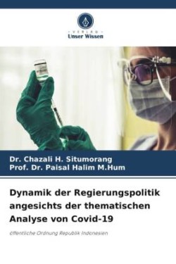 Dynamik der Regierungspolitik angesichts der thematischen Analyse von Covid-19