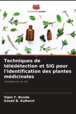 Techniques de télédétection et SIG pour l'identification des plantes médicinales