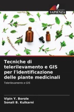 Tecniche di telerilevamento e GIS per l'identificazione delle piante medicinali