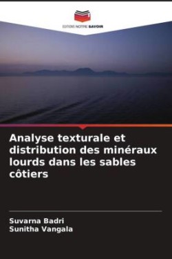 Analyse texturale et distribution des minéraux lourds dans les sables côtiers