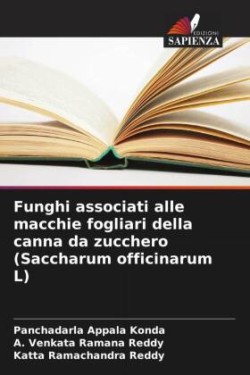 Funghi associati alle macchie fogliari della canna da zucchero (Saccharum officinarum L)