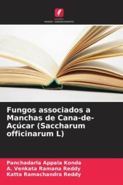 Fungos associados a Manchas de Cana-de-Açúcar (Saccharum officinarum L)