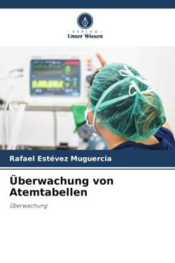 Überwachung von Atemtabellen