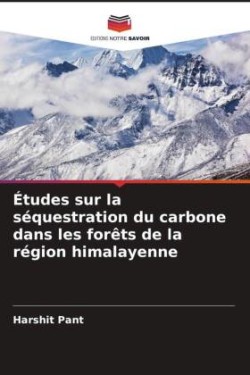 Études sur la séquestration du carbone dans les forêts de la région himalayenne