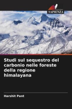 Studi sul sequestro del carbonio nelle foreste della regione himalayana