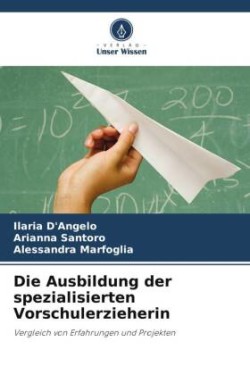 Ausbildung der spezialisierten Vorschulerzieherin