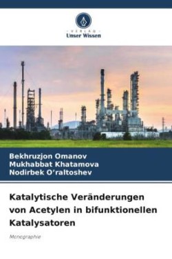 Katalytische Veränderungen von Acetylen in bifunktionellen Katalysatoren