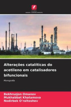 Alterações catalíticas do acetileno em catalisadores bifuncionais