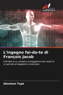 L'ingegno fai-da-te di François Jacob