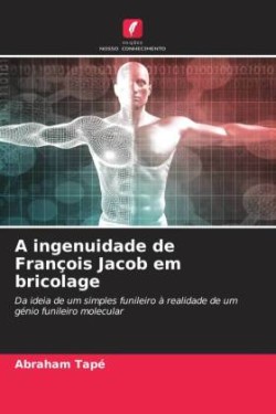 ingenuidade de François Jacob em bricolage