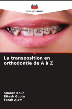 transposition en orthodontie de A à Z